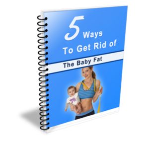 5 Ways To Get Rid - Baby Fat