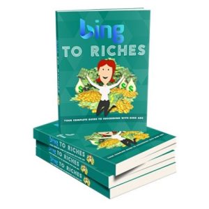 Bing to Riches - eBook with Resell Rights