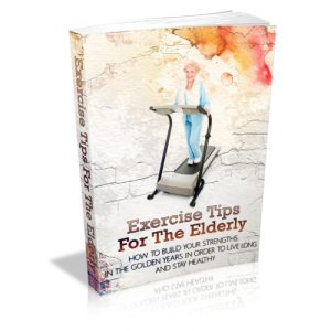 Exercise Tips For The Elderly