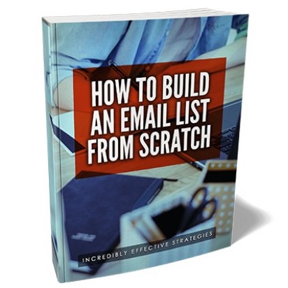 How to Build an Email List from Scratch - eBook with Resell Rights