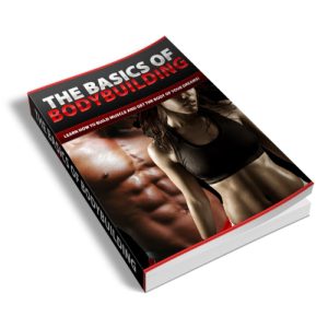 The Basics Of BodyBuilding