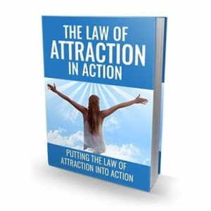 The Law of Attraction in Action - eBook with Resell Rights