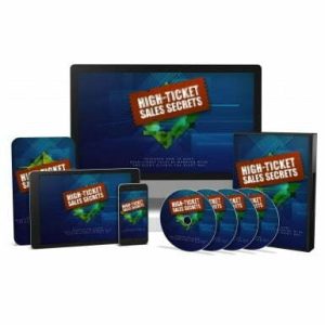 High Ticket Sales Secrets - Video Course with Resell Rights