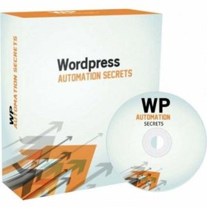 Wordpress Automation Secrets - Video Course with Resell Rights