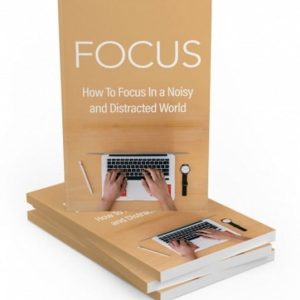 Focus - eBook with Resell Rights