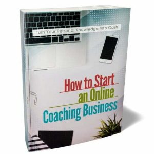 How to Start an Online Coaching Business - eBook with Resell Rights