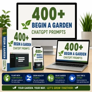 Best-400-Begin-a-Garden-ChatGPT-Prompts