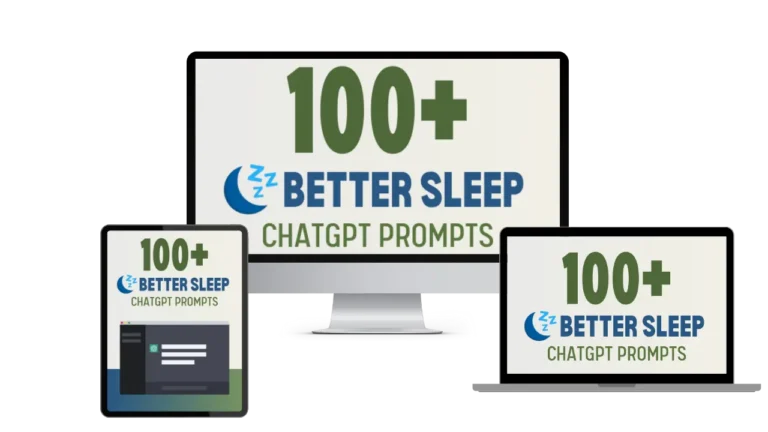 Better Sleep ChatGPT Prompts