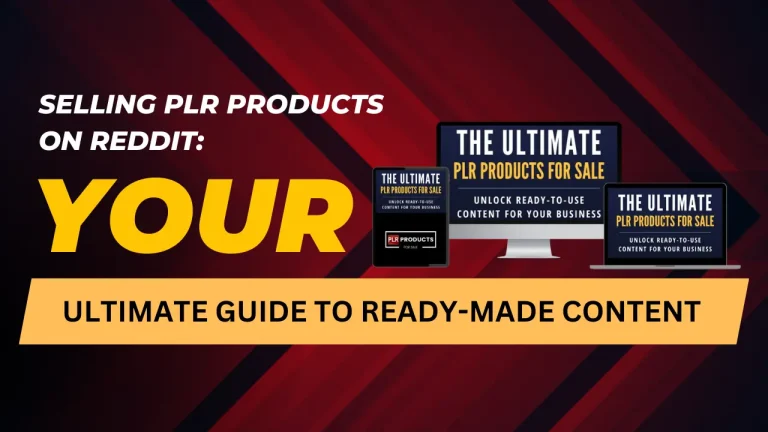 Guide on selling PLR products on Reddit, showcasing tips, strategies, and popular subreddits for marketing PLR content