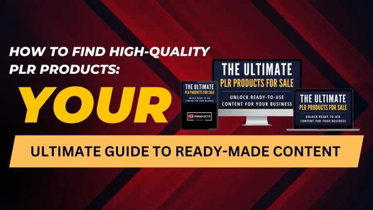 Guide to finding and selecting high-quality PLR products