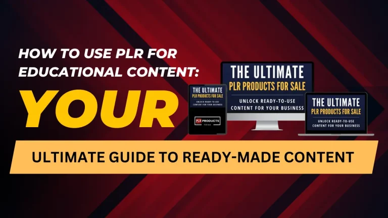 Guide to using PLR for educational content with strategies and comparison charts for creating effective courses and resources