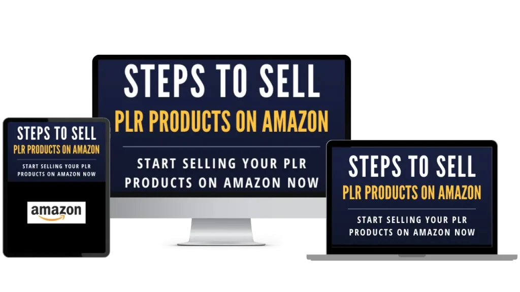 Steps to Sell PLR Products on Amazon