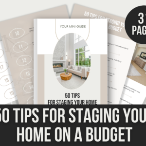 50 Tips for Staging Your Home on a Budget – 31-Page Editable Canva Template with PLR Rights