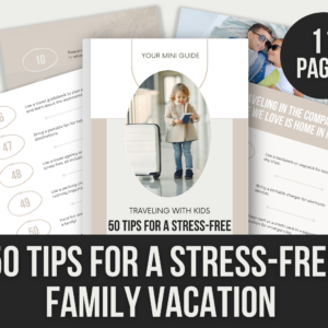 50 Tips for a Stress-Free Family Vacation – 11-Page Editable Canva Template with PLR Rights