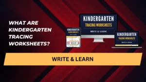 What are Kindergarten Tracing Worksheets